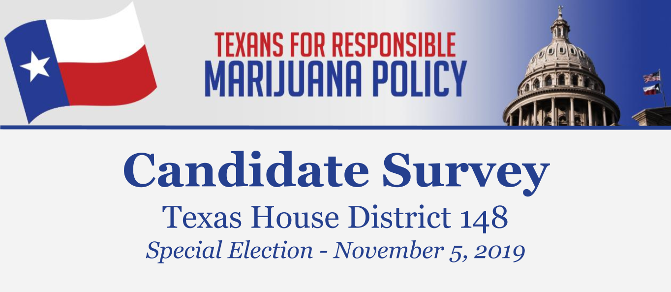 Texas Marijuana Policy Candidate Survey HD 148 Special Election