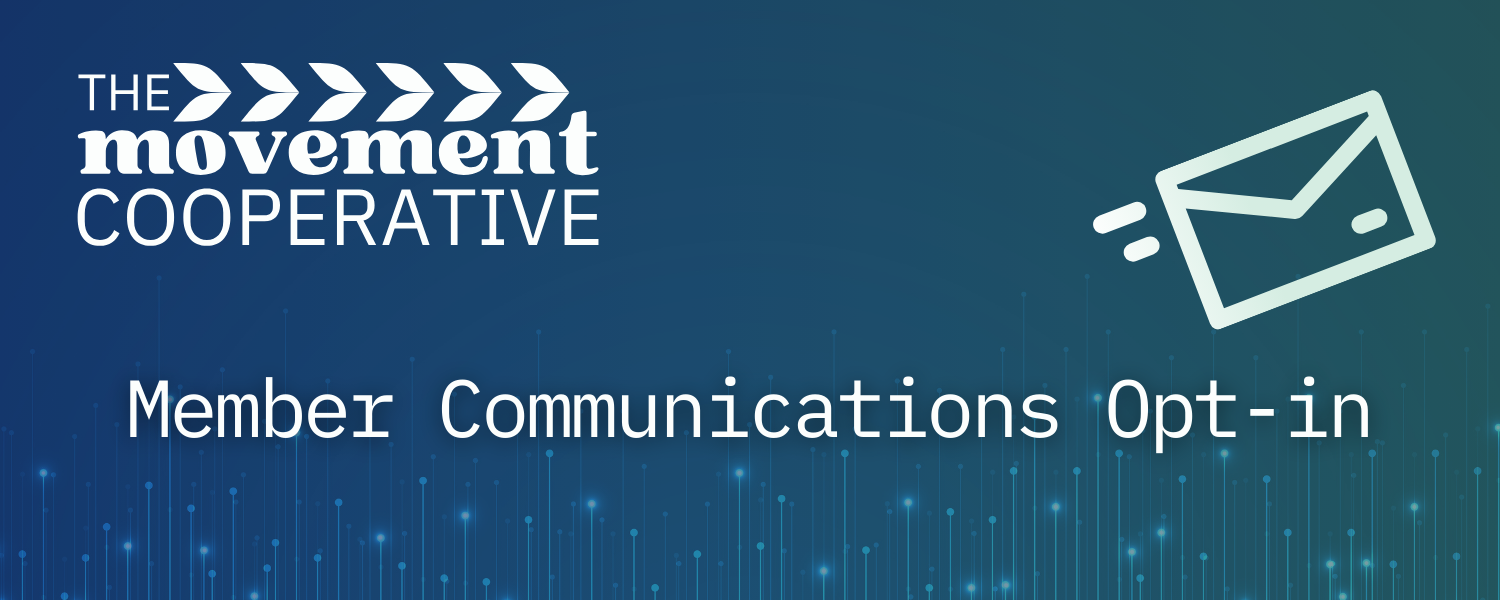 The Movement Cooperative white on a blue-teal gradient background with the text Member Communications Opt-in and an envelope stylized with movement dashes on the mid-right side