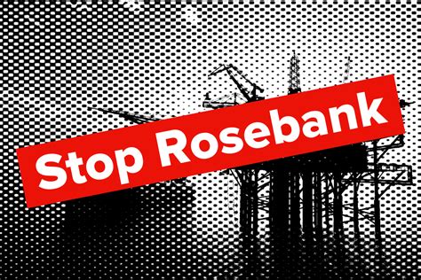 We need you to Stop Rosebank. The biggest field deserves the biggest fight.