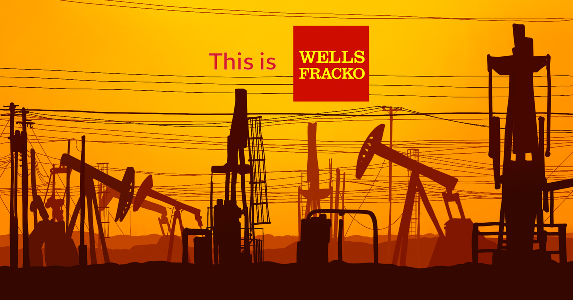 SEPTEMBER 17TH Stop Funding Fossil Fuels Wells Fargo Action Network