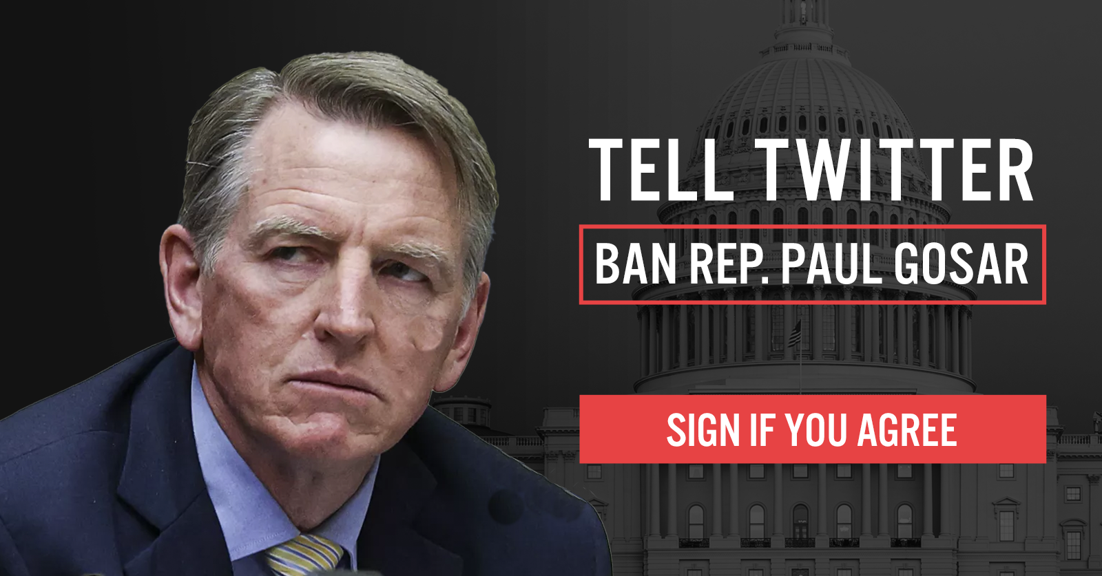 The petition to Twitter reads: “Don’t give a platform to Members of Congress to post death threats to their colleagues. Immediately and permanently ban Rep. Paul Gosar.”