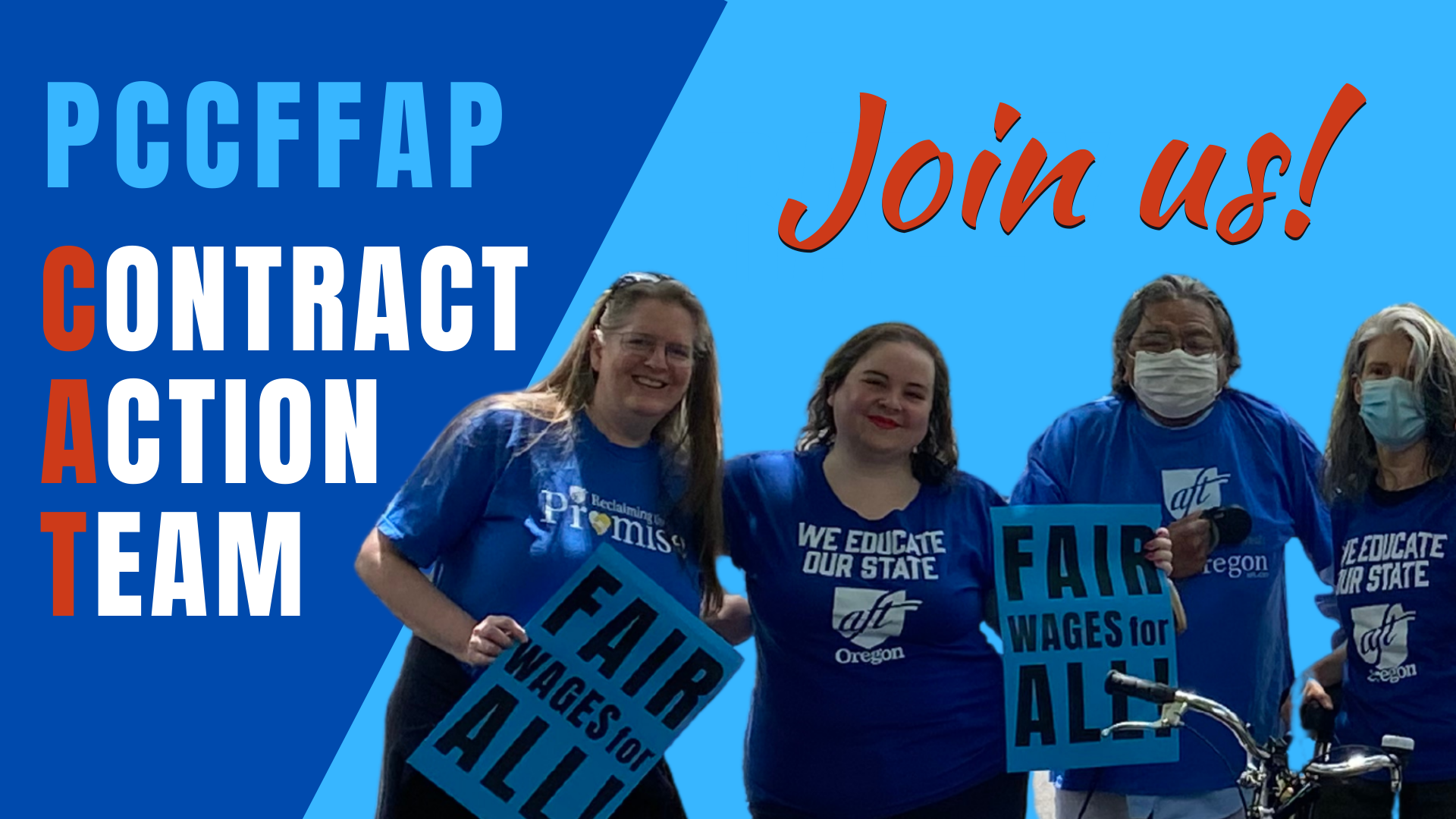 Image of members holding signs that say "Fair wages for All with text that reads "PCCFFAP Contract Action Team - Join Us!" 