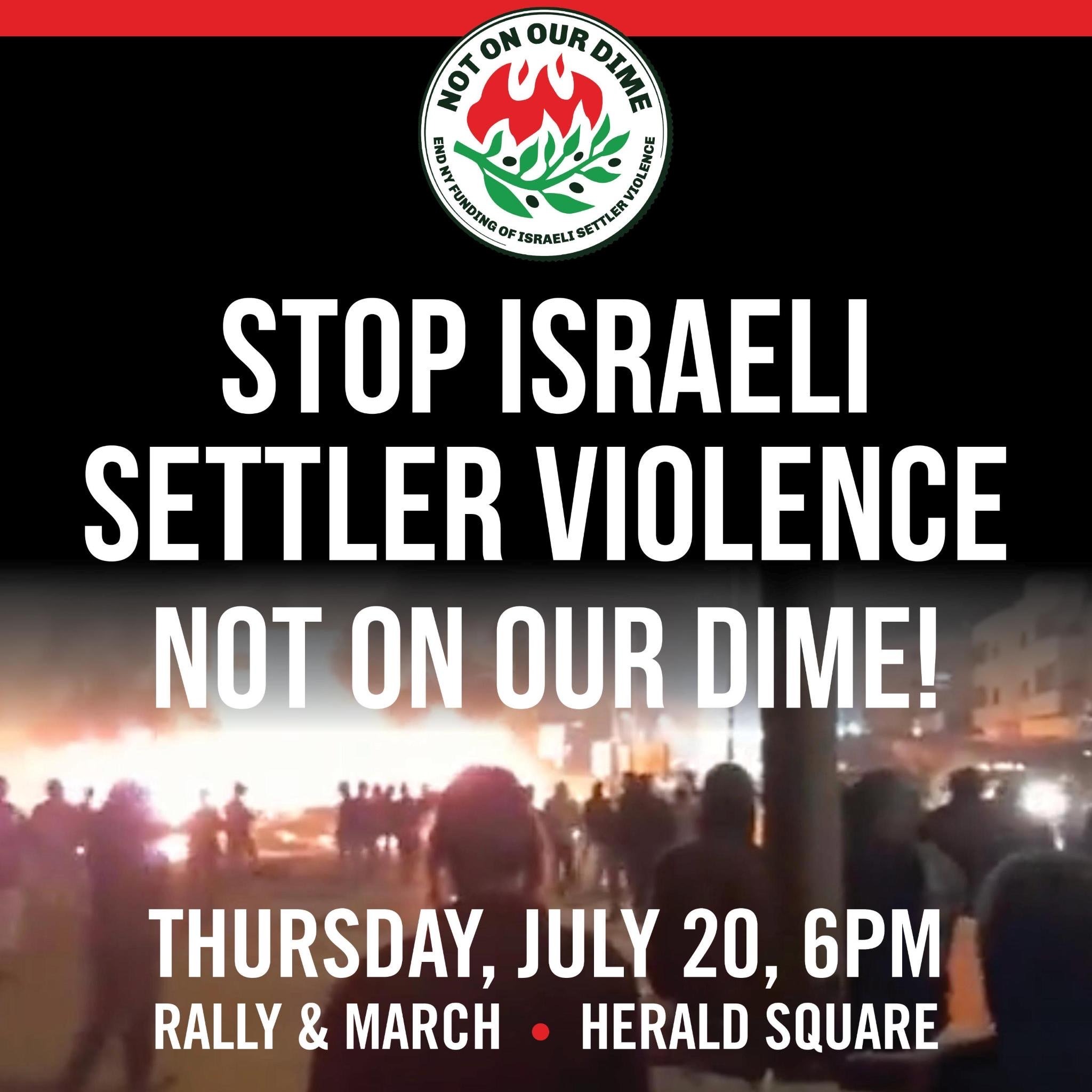 Stop Israeli Settler Violence: Not On Our Dime