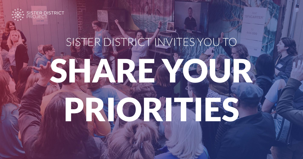 Graphic with white text that reads "Sister District Invites You To Share Your Priorities" over a picture of Sister District volunteers with gradient overlay 