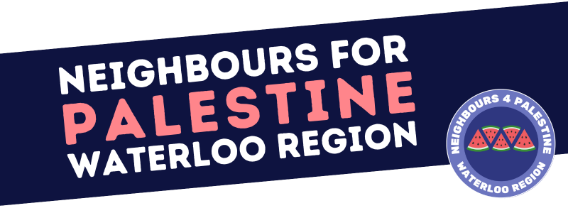 Neighbours for Palestine: Waterloo Region