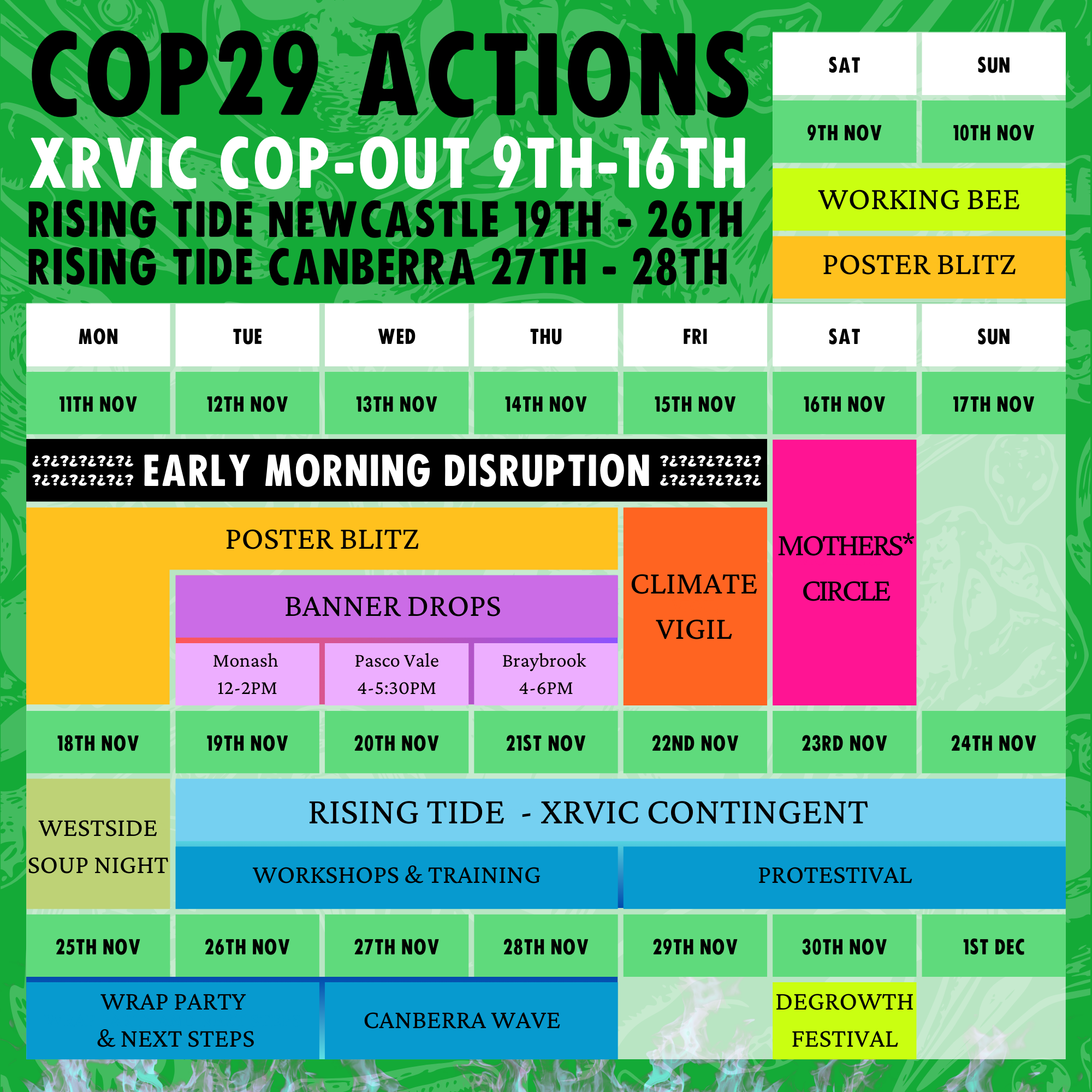 A colourful timetable. The top reads: COP29 Actions, XRVic COP-Out 9th-16th, Rising Tide Newcastle 19th - 26th, Rising Tide Canberra 27th-28th.  