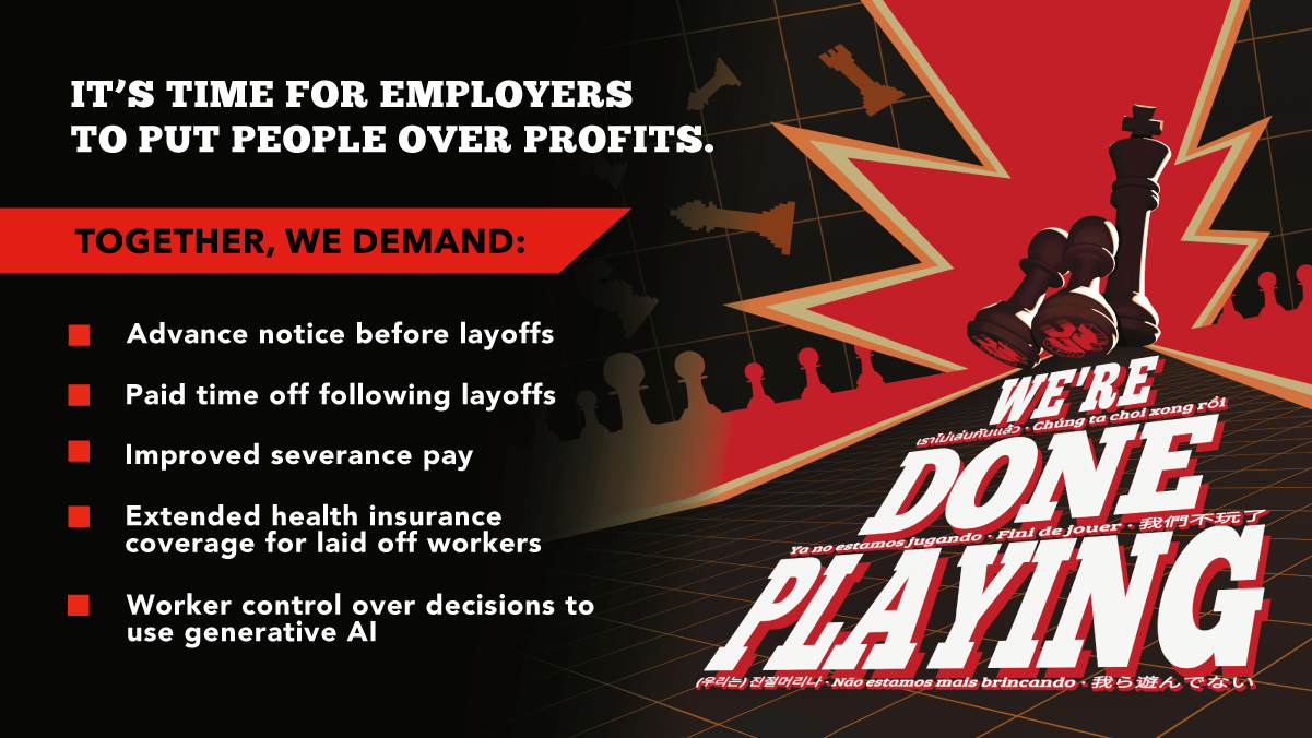 United Videogame Workers-CWA "We're Done Playing" banner. 