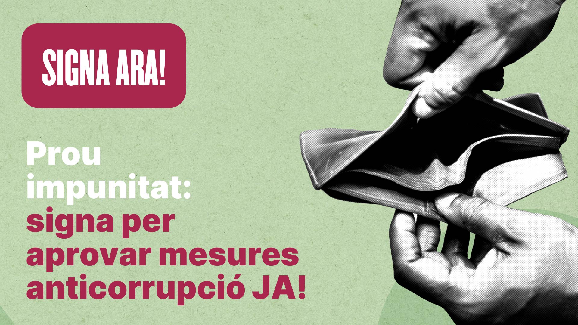 SIGNA ARA per aprovar mesures anticorrupció JA!