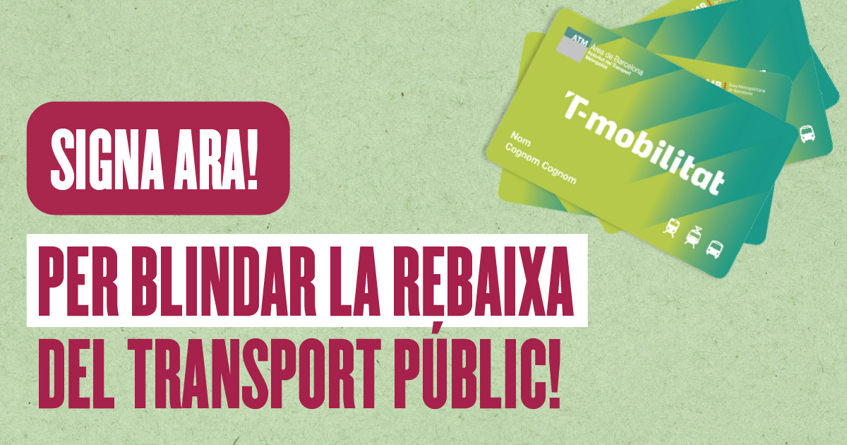Signa per blindar la rebaixa del transport públic!