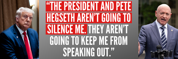 Mark Kelly: "The President and Pete Hegseth aren't going to silence me. They aren't going to keep me from speaking out."