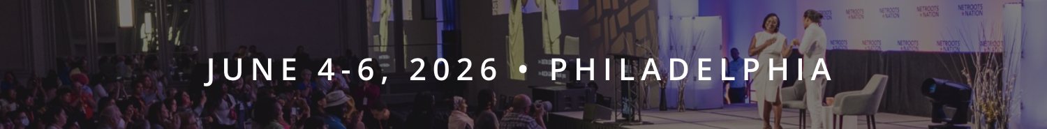 A screenshot from the Netroots website that says "June 4-6, 2026 - Philadelphia"