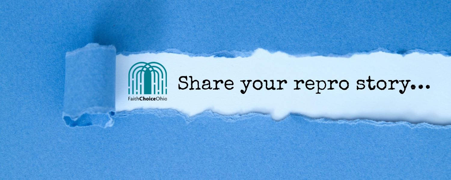 Blue paper background with torn-out center revealing the Faith Choice Ohio logo and the text "Share your repro story..." in vintage typewriter printing.