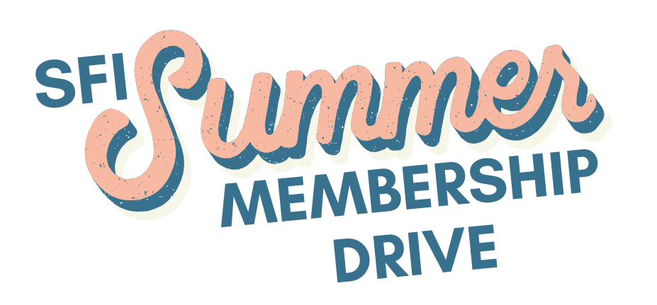 SFI Summer Membership Drive