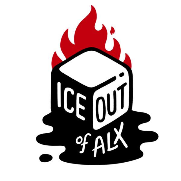 an icecube in black and white, with red flames behind it has "ICE Out of Alx" printed on it in script