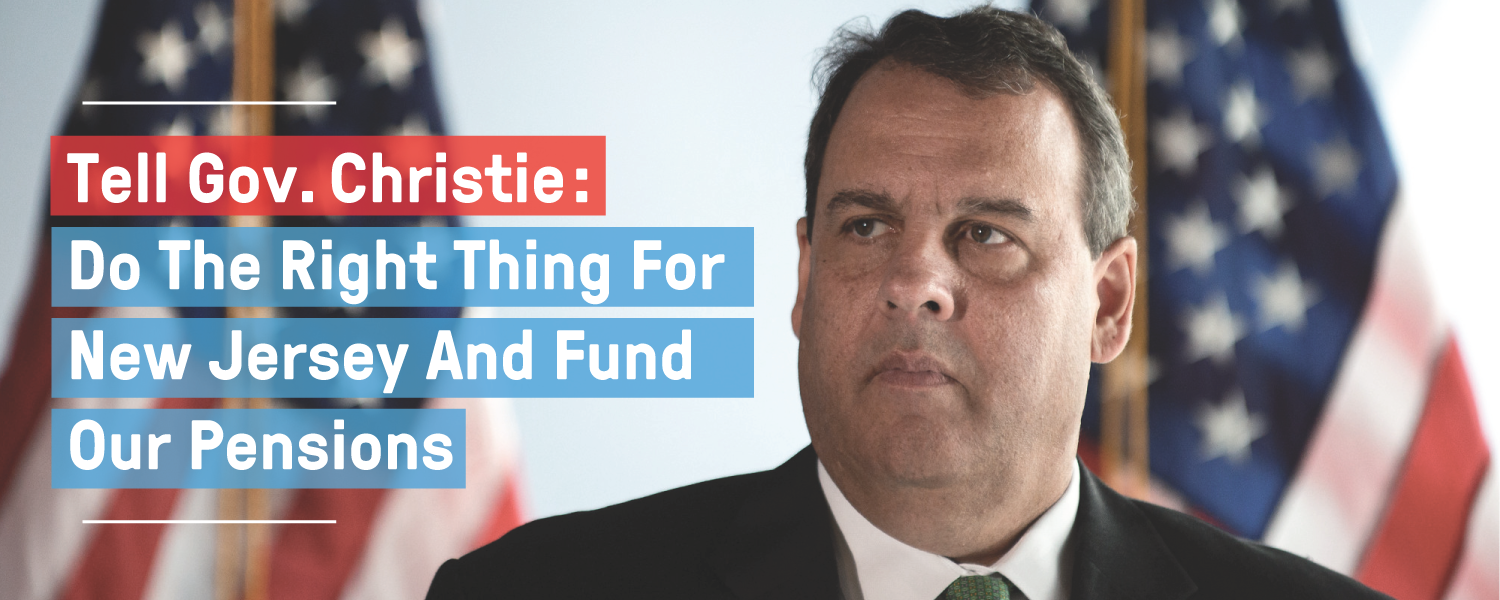 Governor Christie Fund New Jersey Pensions!