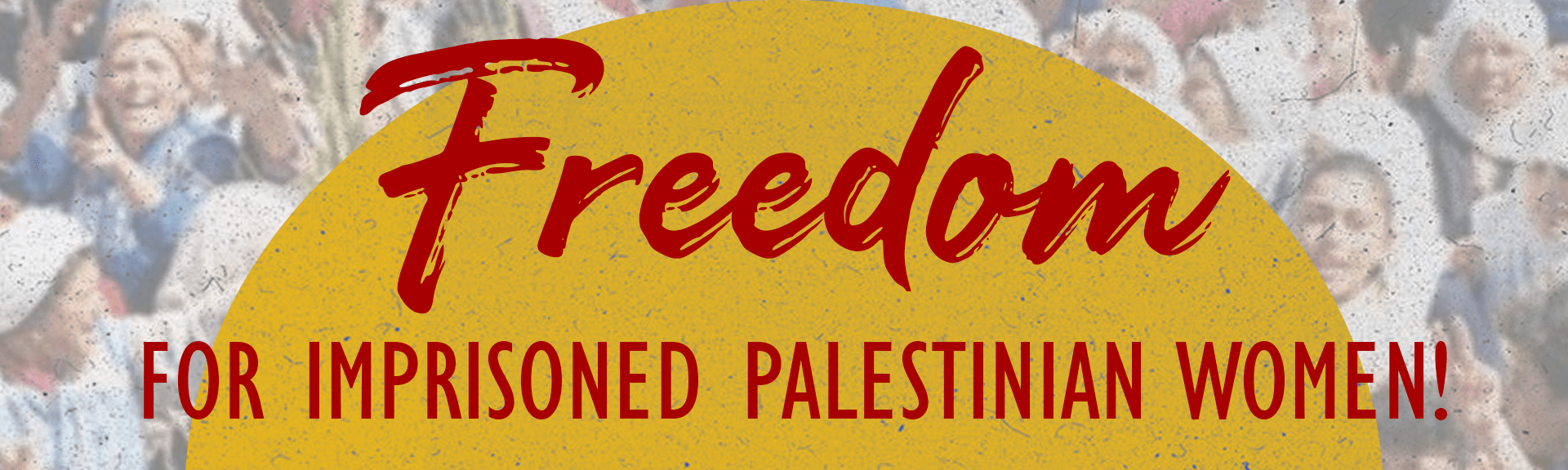 Freedom for imprisoned Palestinian women