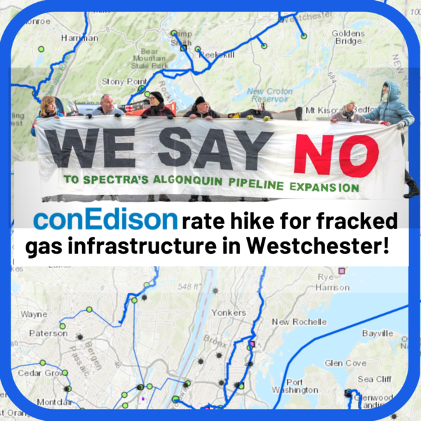 No Con Ed rate hike for fracked gas expansion in Westchester Action