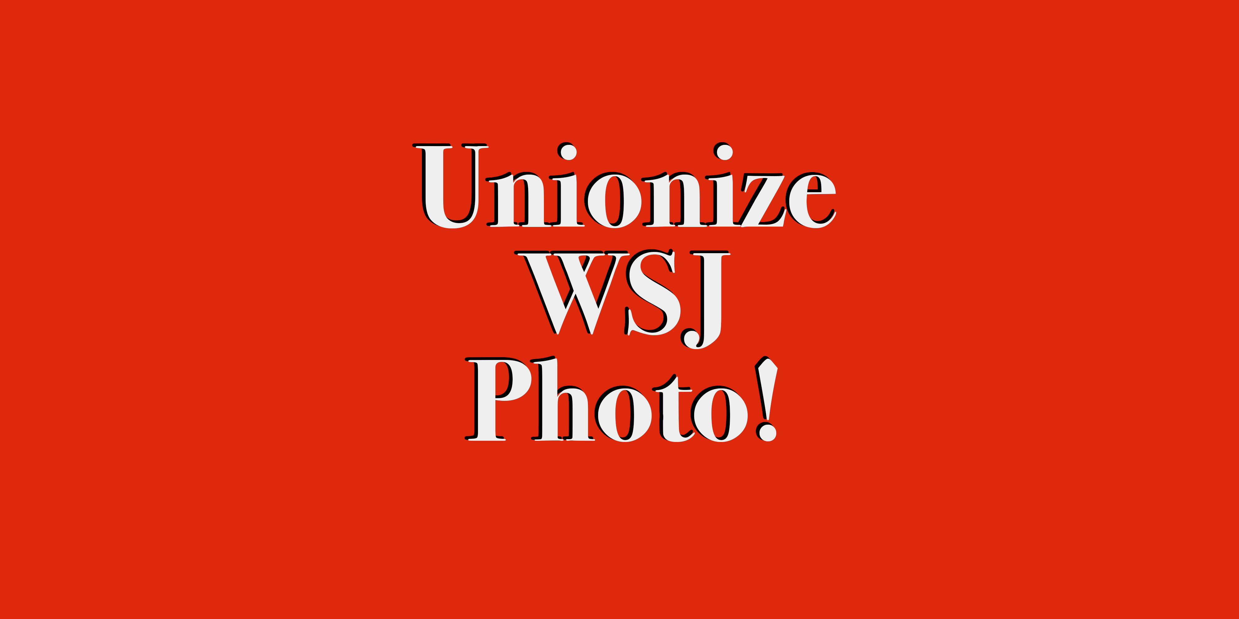 Unionize WSJ Photo!