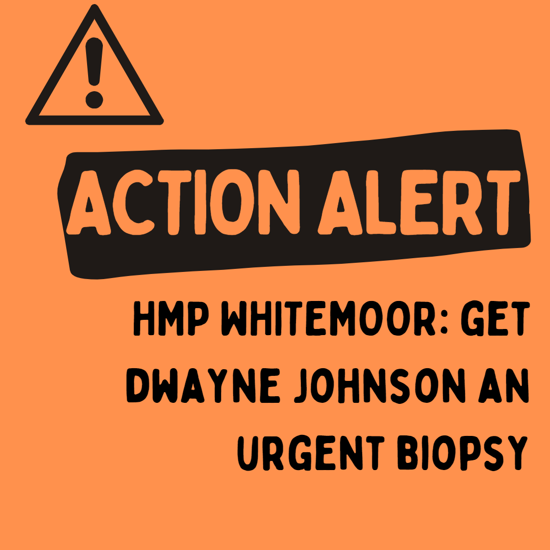 Image has an orange background with black text and a warning symbol with an exclamation point. Text reads: HMP Whitemoor: Get Dwayne Johnson an Urgent Biopsy