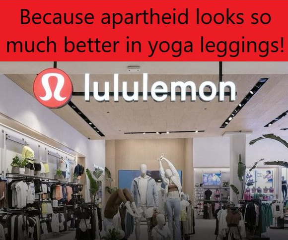 Take Action: Lululemon Dressing up Apartheid! - Action Network