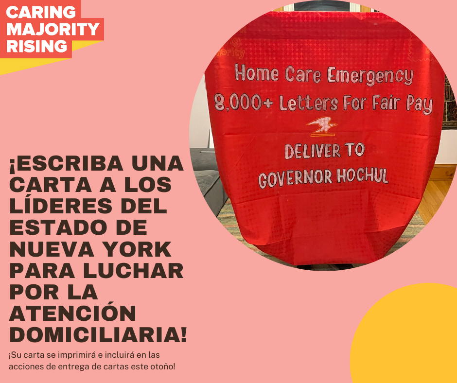 Caring Majority Rising, Write a Letter to NYS Leaders to Fight for Home Care! Your letter will be printed and included in letter delivery action this fall! image of large red bag with the following words printed on it: Home Care Emergency, 8000+ letters for fair pay, Deliver to Governor Hochul