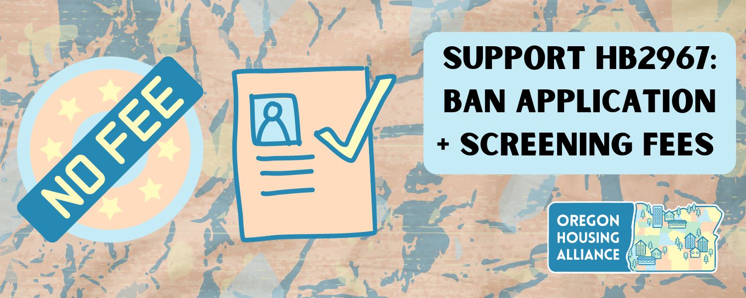 Support HB2967: Ban Application + Screening Fees 