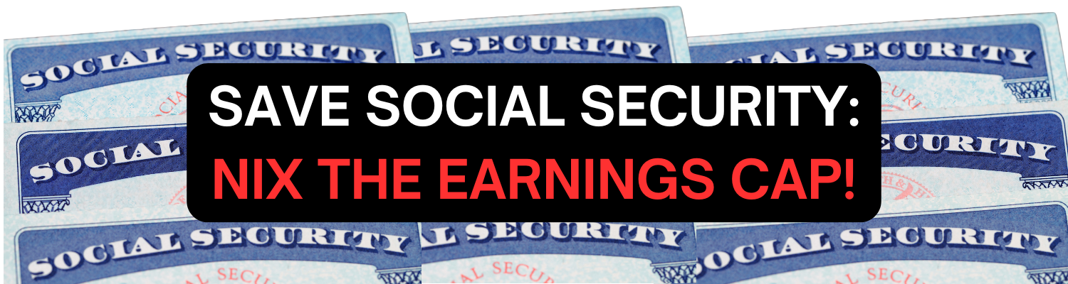 Protect Social Security, remove the wages cap.
