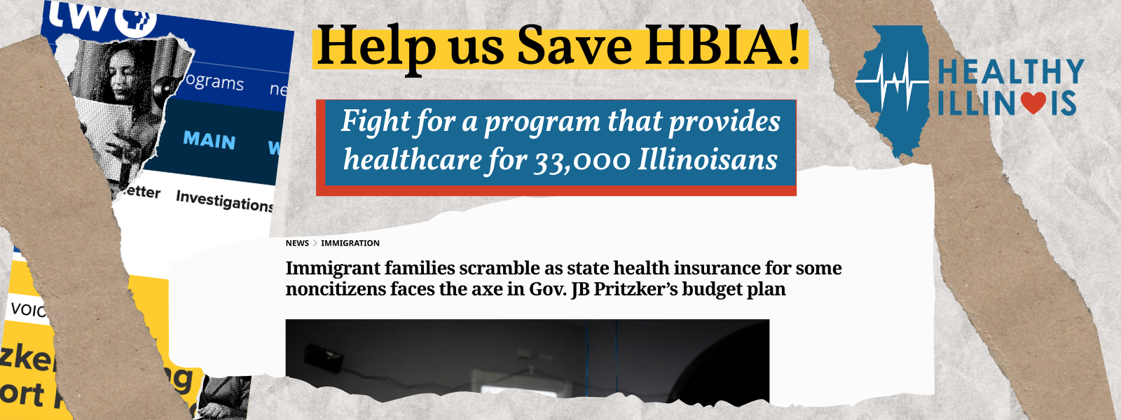 The photo says "save HBIA" and features headlines about immigrants scrambling to get healthcare in the wake of budget cuts.
