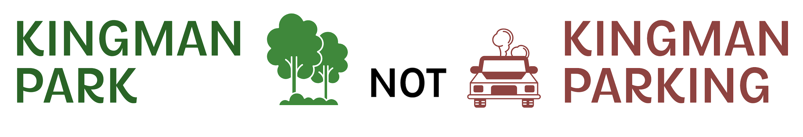 The text says "Kingman Park NOT Kingman Parking" with icons of a tree and a car with exhaust coming out of it 