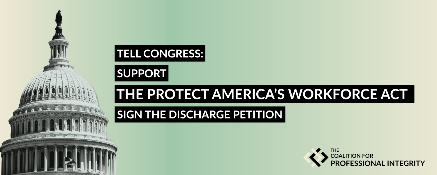Picture of Capitol dome with text that says "Tell Congress: Support the Protect America's Workforce Act sign the discharge petition"