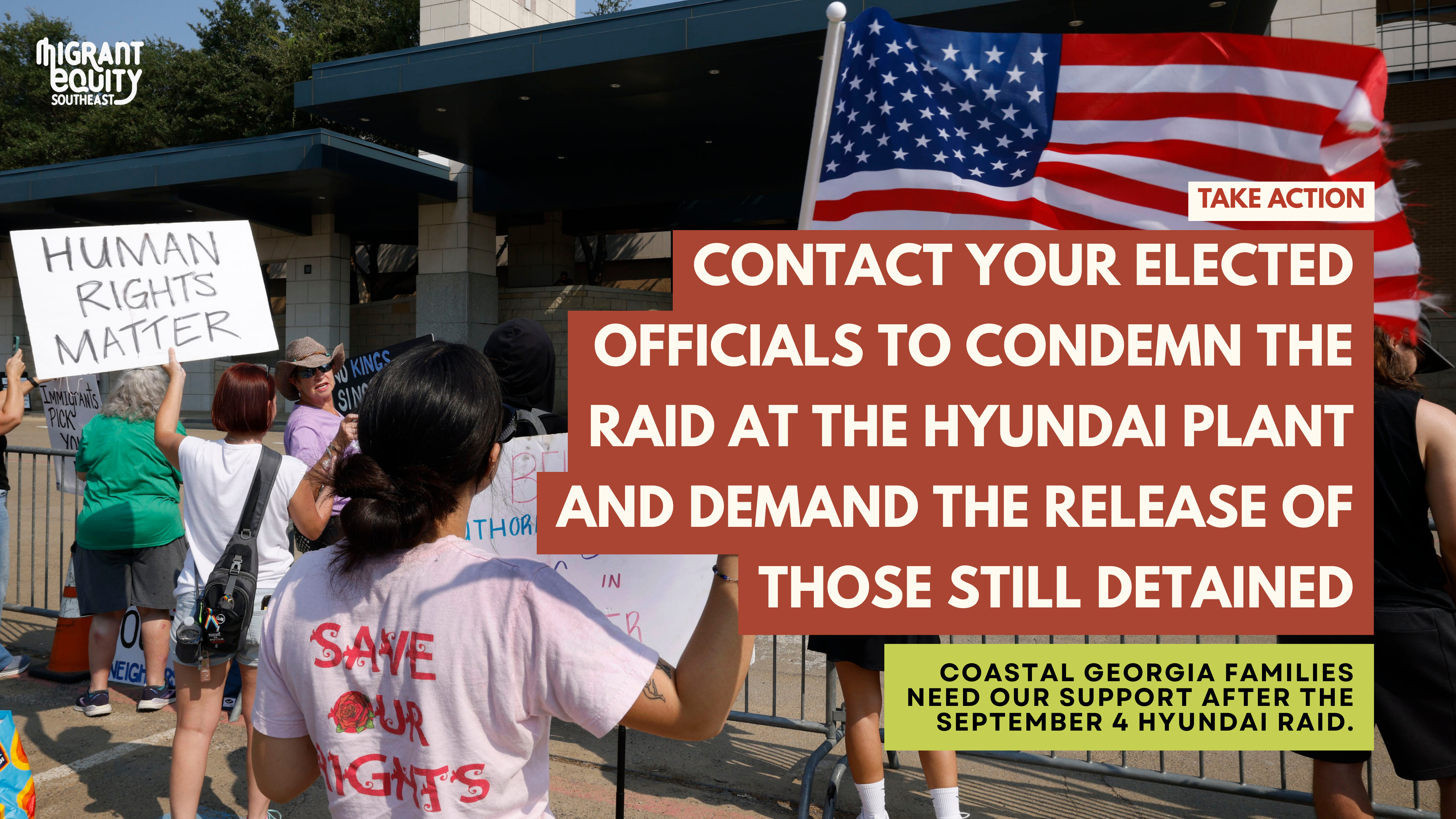 Contact your elected officials to condemn the raid at the Hyundai plant and demand the release of those still detained