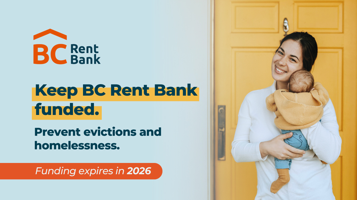 Mother holding a baby with overlay text: Keep BC Rent Bank funded. Prevent evictions  and homelessness. Funding expires in 2026.