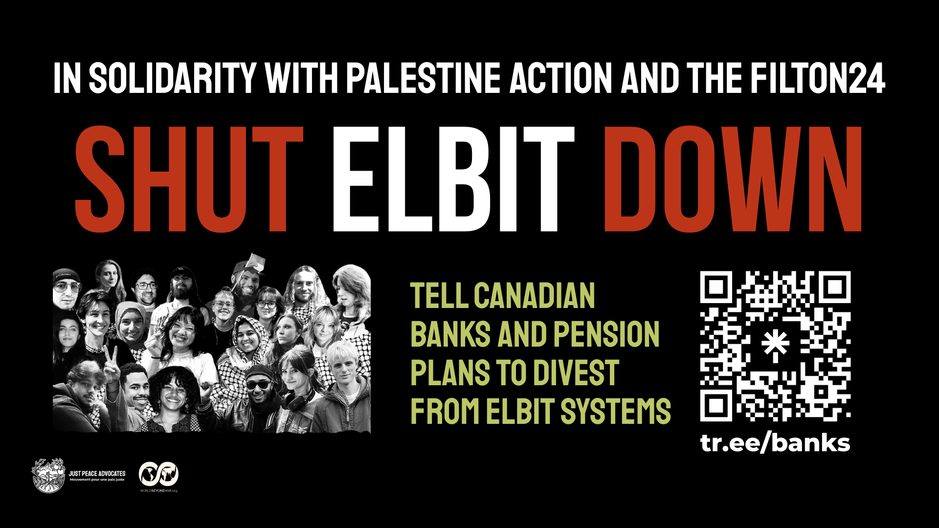 Black background with bold red and white text:  In solidarity with Palestine Action and the Filton24: Shut Elbit Down. tell canadian banks and pension plans to divest from elbit systems