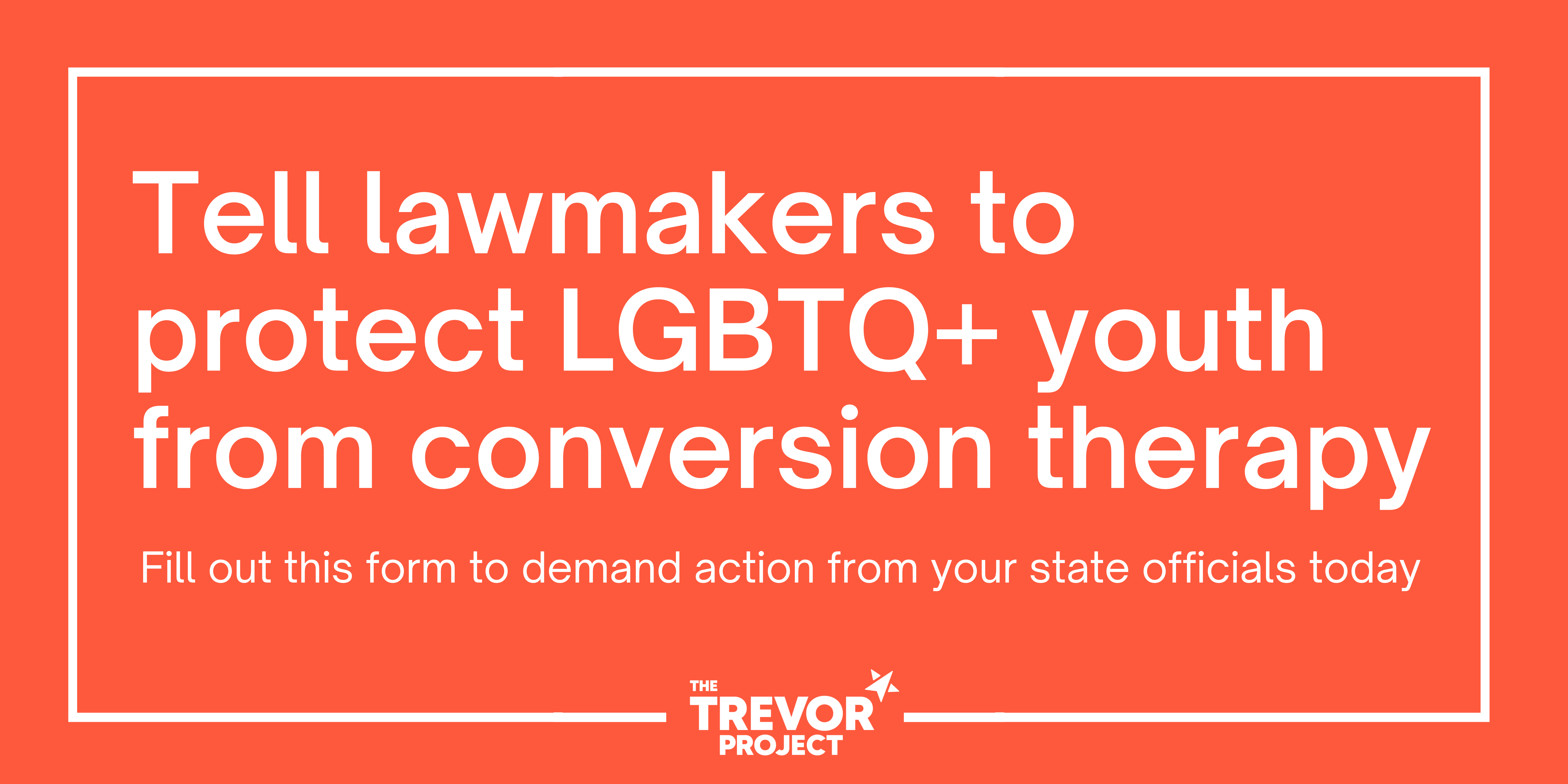 Tell Lawmakers to Act Now to Protect Survivors of Conversion Therapy
