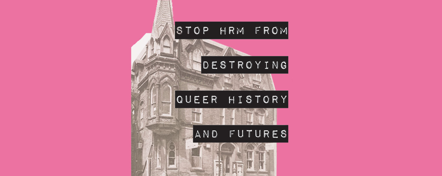 collage of 1588 Barrington Street with the text "Stop HRM from destroying queer heritage and futures"