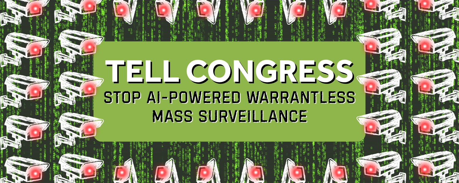 Stop AI-powered Warrantless Mass Surveillance