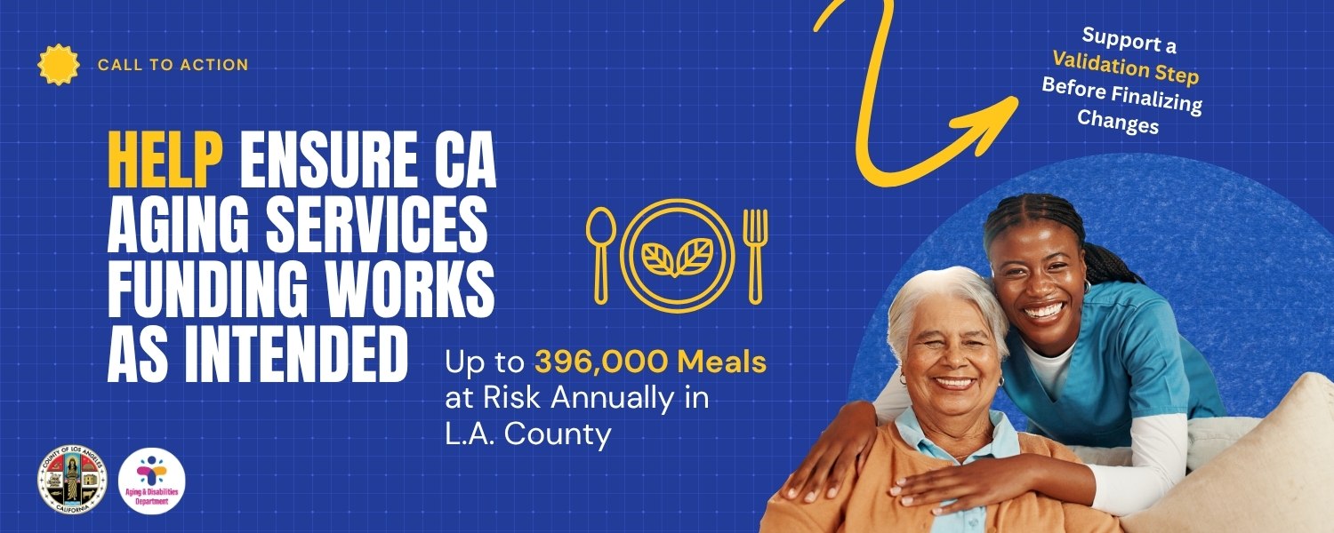 California aging services funding campaign banner highlighting up to 396,000 meals at risk annually in L.A. County and urging support for a validation step.