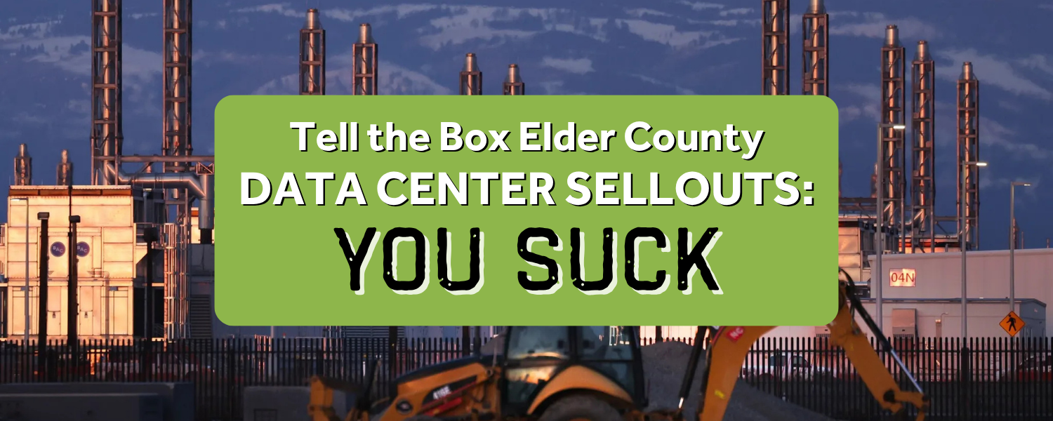 Tell Box Elder County Data Center Sellouts: YOU SUCK