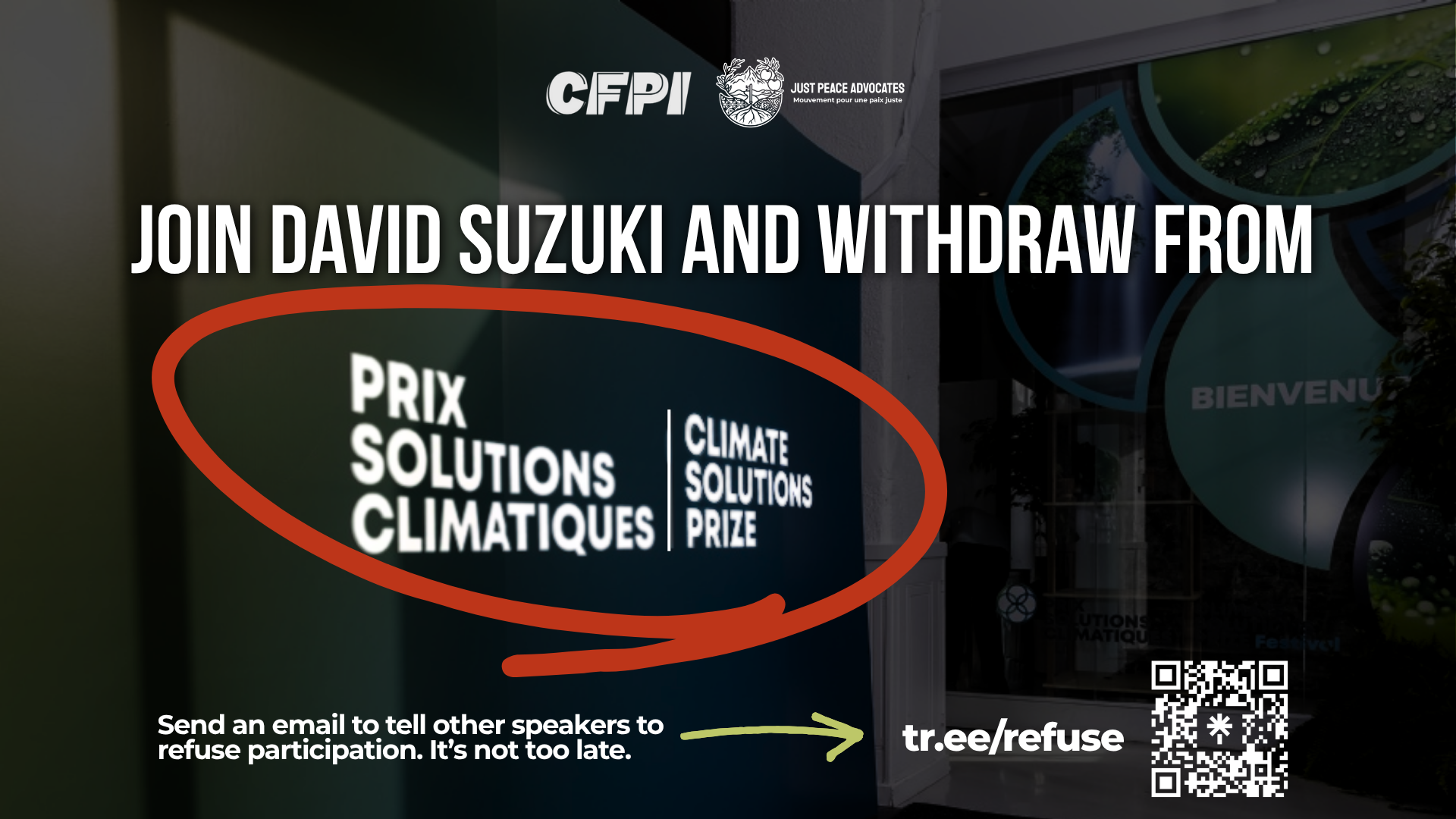 Dark background photo of a wall with the Climate Solutions Prize title in english and french. Text reads:Join David Suzuki and withdraw from the Climate Solutions Prize. Send an email to tell other speakers to refuse participation. It’s not too late. 