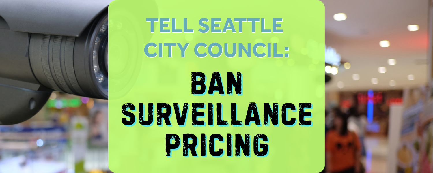 Seattle City Council: Stop Surveillance Pricing