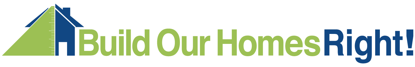 Build Our Homes Right