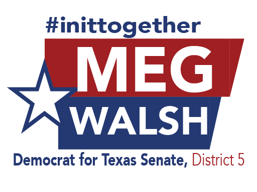 Meg Walsh for Texas