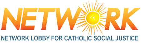 NETWORK Lobby for Catholic Social Justice