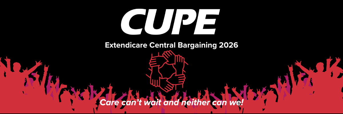 CUPE Ontario Extendicare Central Table
