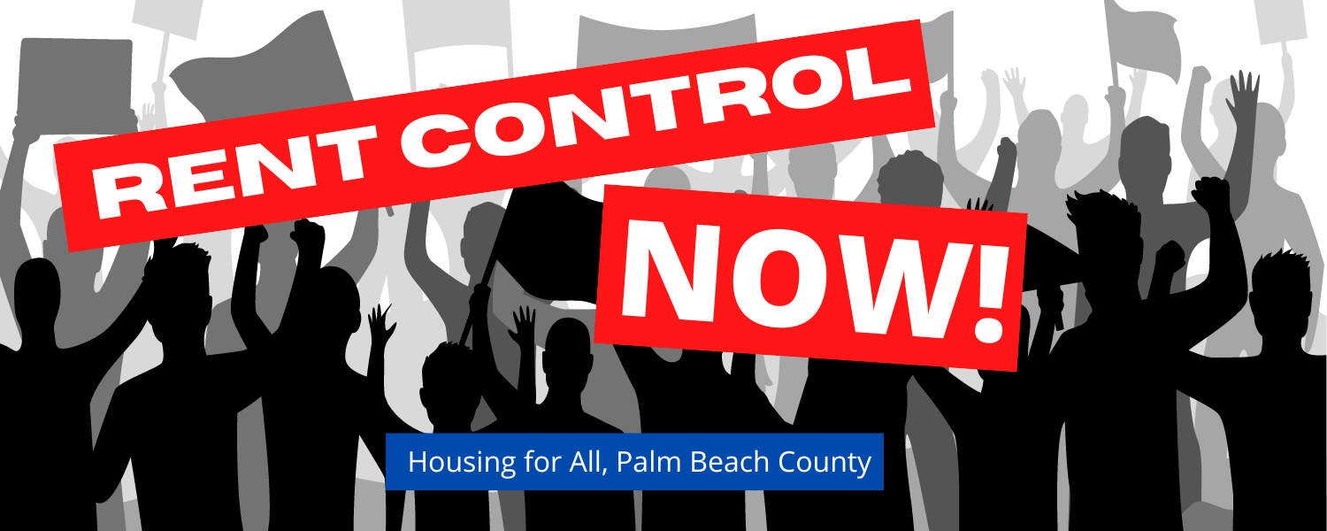 Palm Beach County Needs Rent Control Now! Action Network