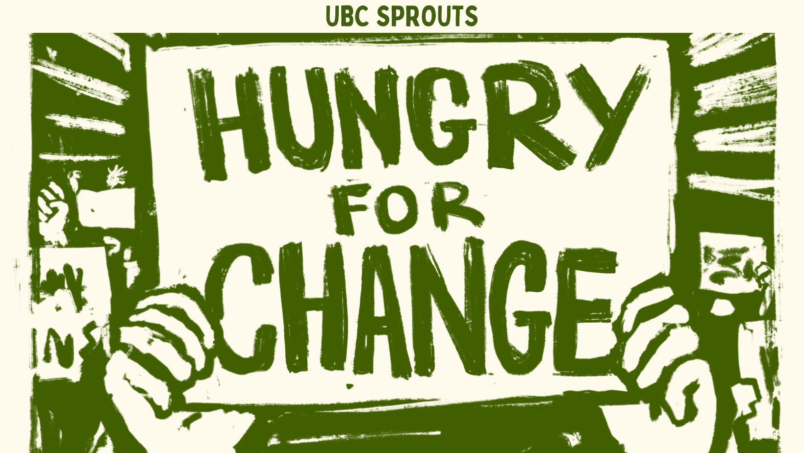 Green drawing on cream background. Hands holding a sign with the text "Hungry for change" with protestors in the background.