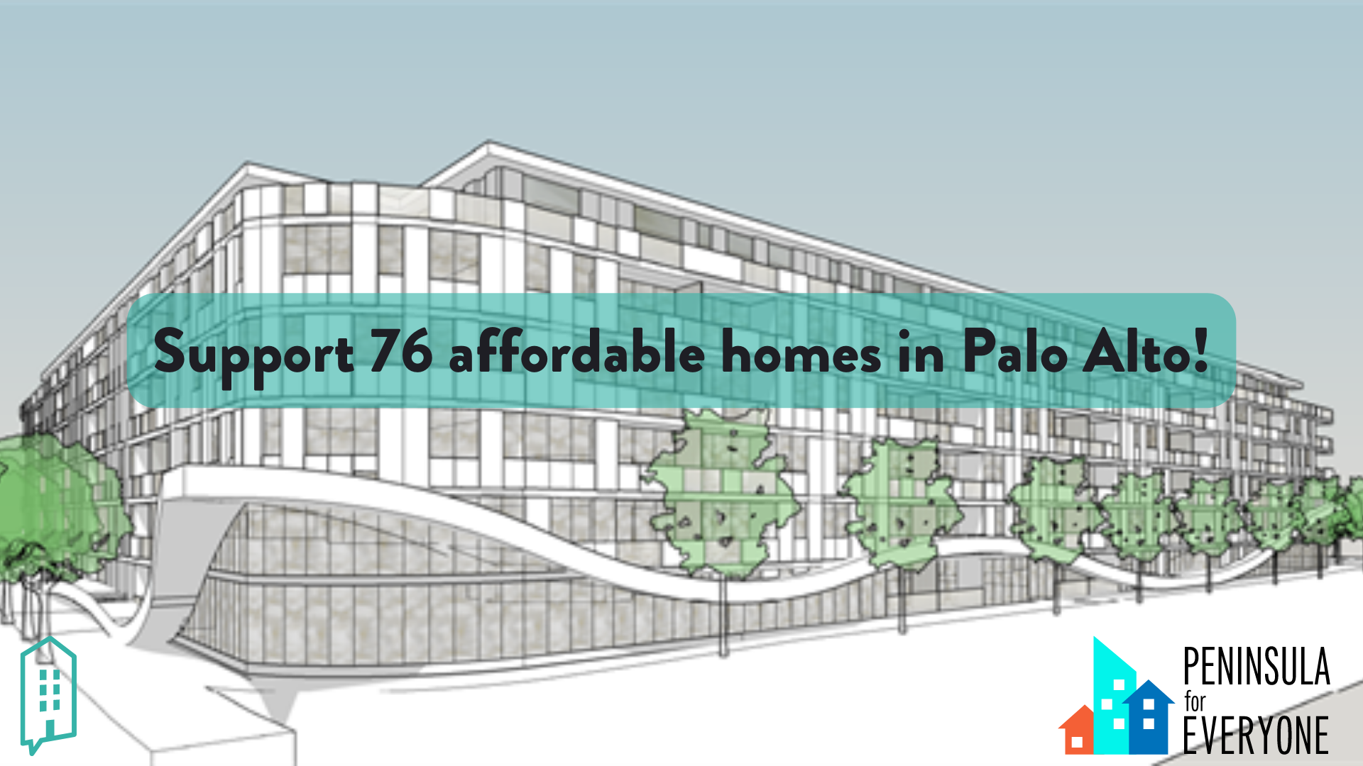 Image of building with the words support 382 homes in Palo Alto