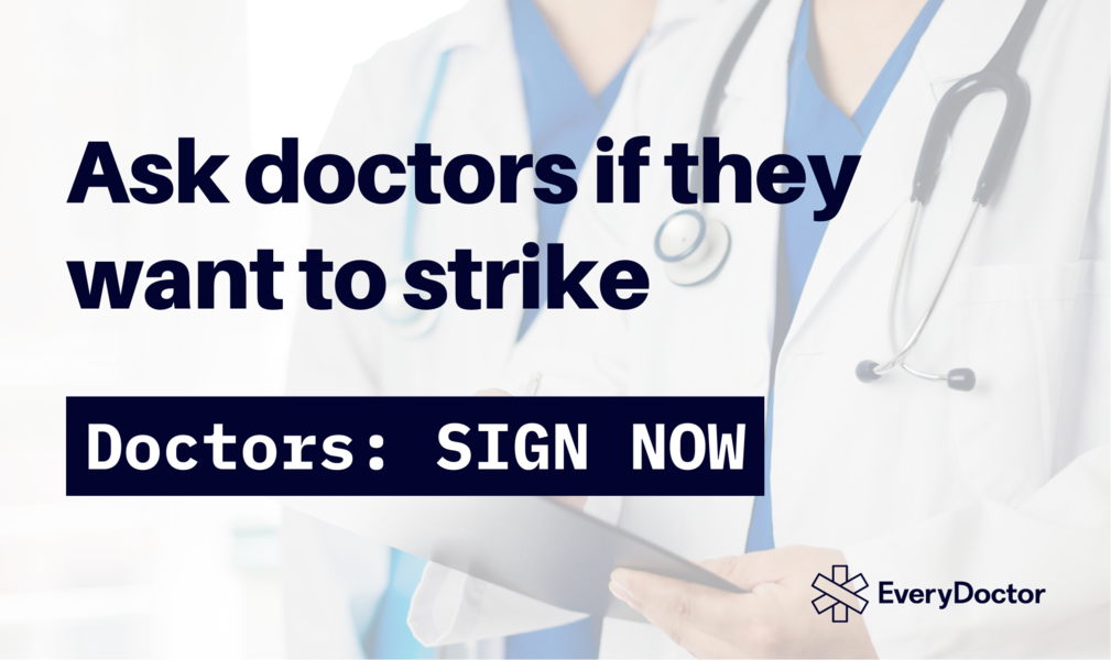 Ask doctors if they want to strike Action Network