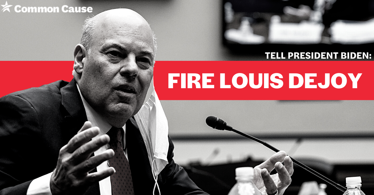 Black and white photo of Louis Dejoy. Text says Tell President Biden Fire Louis DeJoy