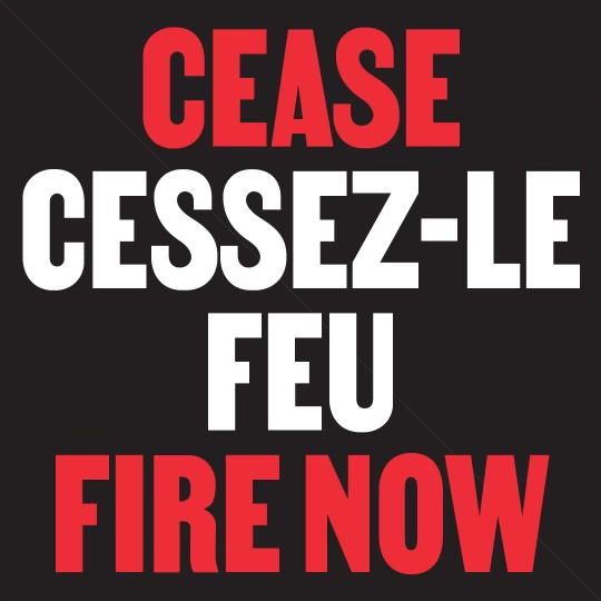 Cessez-le-feu, Ceasefire Now